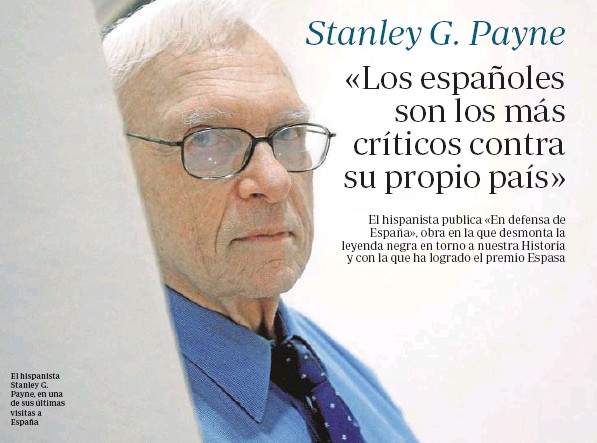 Stanley Payne: «La memoria histórica es ideología y victimismo»